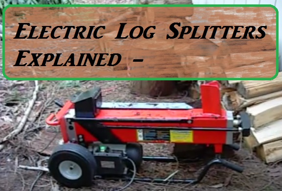 How Does A Electric Log Splitter Work