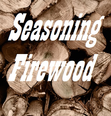 How To Season Firewood The Fastest Way