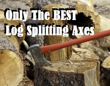 Best Log Splitting Axe Reviews