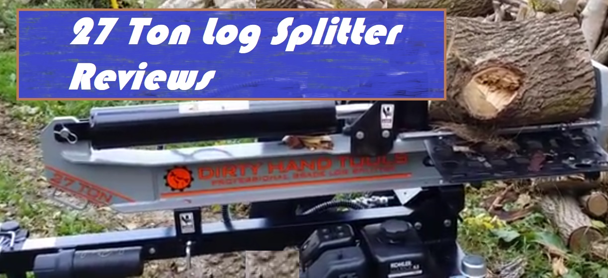 Best 27 Ton Log Splitter Reviews