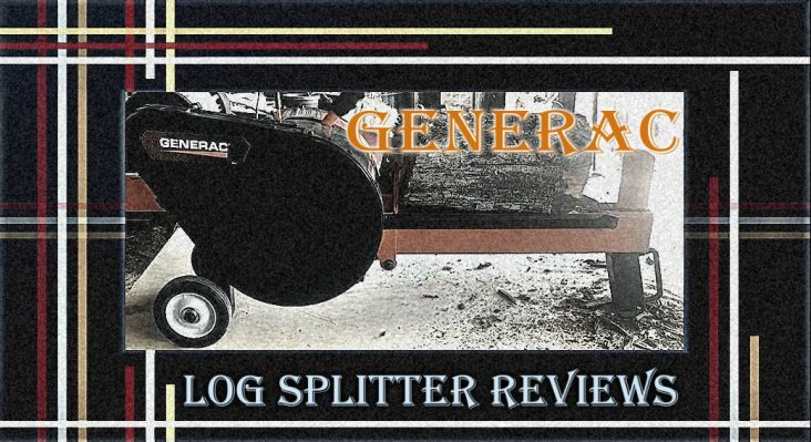 Generac Log Splitter Reviews