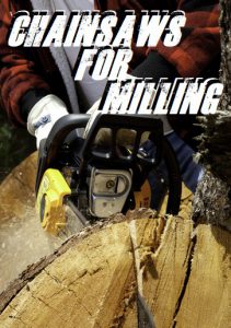 The Best Chainsaws For Milling