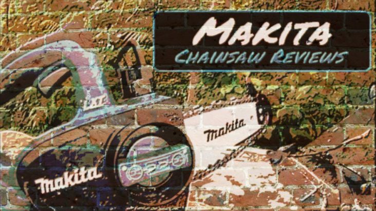 Best Makita Chainsaw Reviews