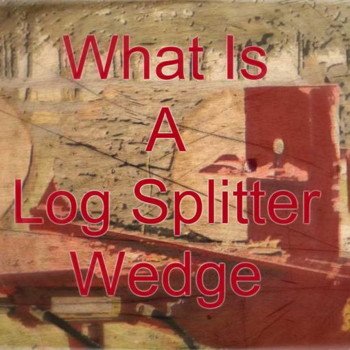 What Is A Wood Splitting Wedge