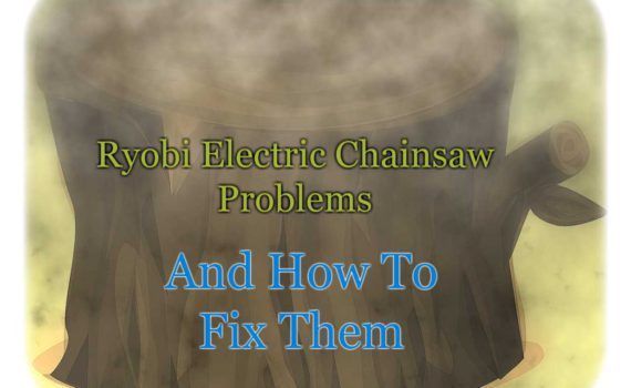 Corded Chainsaw Problems