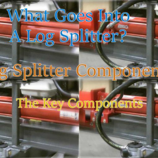 What Goes Into A Log Splitter